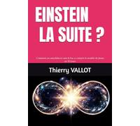 EINSTEIN LA SUITE ?: Comment un autodidacte sans le bac a compris le modèle de Janus en 30 jours