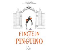 Einstein. L'Incredibile Storia Di Un Pinguino Per Amico - Maria Laura Capobianco