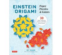 Einstein Origami Paper Puzzles & Games: 30 Paper Tangrams, Mosaics and Brain Teasers!