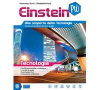 Einstein più. Tecnologia. Per la Scuola media. Con 3 Libri: Disegno-Tavole-Coding. Con e-book. Con espansione online