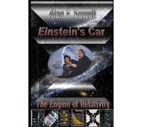 Einstein's Car: The Engine of Relativity