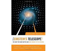 Einstein's Telescope: The Hunt for Dark Matter and Dark Energy in the Universe by Evalyn Gates (2010-02-22)