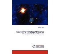 Einstein's Timeless Universe: The Foundation for Cosmic Religiousness