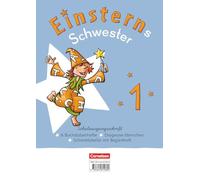 Einsterns Schwester - Erstlesen 1. Schuljahr - Neubearbeitung 2021 - Schulausgangsschrift: 6 Buchstabenhefte im Paket mit Schreibtabelle und Begleitheften