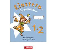 Einsterns Schwester - Erstlesen 1. Schuljahr. Schreiblehrgang Schulausgangsschrift