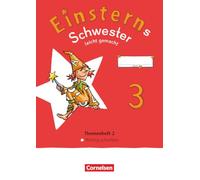 Einsterns Schwester Leicht gemacht 03. Neubearbeitung 2022 - Themenheft 2 - Richtig schreiben - Verbrauchsmaterial: Leicht gemacht - Themenheft 2 - Richtig schreiben - Verbrauchsmaterial