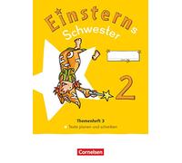 Einsterns Schwester - Sprache und Lesen 2. Schuljahr. Themenheft 3 - Verbrauchsmaterial: Themenheft 3 - Texte verfassen - Verbrauchsmaterial