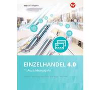 Einzelhandel 4.0. 1. Ausbildungsjahr Schulbuch