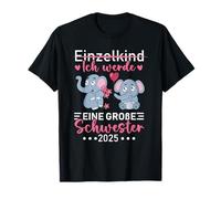Einzelkind Ich Werde Eine Große Schwester 2025 Elefante Maglietta
