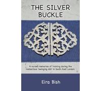 Eira Wynn Bish The Silver Buckle (Tascabile)