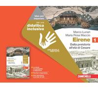 Eirene. Idee per imparare. Per le Scuole superiori. Dalla preistoria all'età di Cesare (Vol. 1)