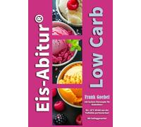 Eis-Abitur Low Carb: Eis für Diabetiker