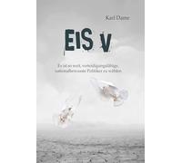 Eis V: Es ist so weit, verteidigungsfähige nationalbewusste Politiker zu wählen