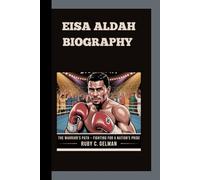 EISA ALDAH BIOGRAPHY: The Warrior's Path- Fighting for a Nation's Pride