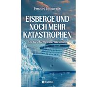 Eisberge und noch mehr Katastrophen: Die Geschichte einer Kreuzfahrt