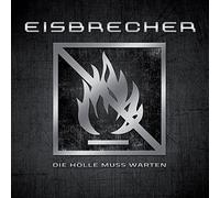 Eisbrecher - Die Holle Muss Warten