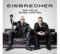 Eisbrecher - Die Holle Muss Warten