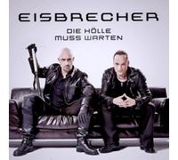 Eisbrecher - Die Holle Muss Warten