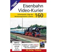 Eisenbahn Video-Kurier 160 - Schwerpunkt: Züge der Besatzungsmächte in Berlin