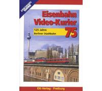 Eisenbahn Video-Kurier 75 - 125 Jahre Berliner Stadtbahn