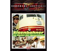 Eisenbahner - Im Dienst der Menschheit