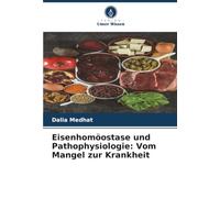 Eisenhomöostase und Pathophysiologie: Vom Mangel zur Krankheit