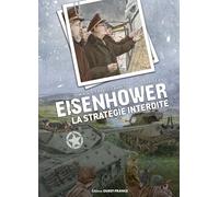 Eisenhower: La Stratégie interdite