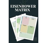 Eisenhower Matrix Decision planner: A Notepad for Mastering Time Management and Task Prioritization with the Eisenhower Method - 100 Colored Pages