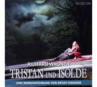 Eisinger,Detlev - Tristan und Isolde-Eine Werkseinführung