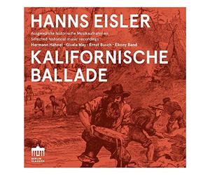 Eisler/ Hahnel/ Band/ Herbers/ May - Hanns Eisler: Kalifornische Ballade