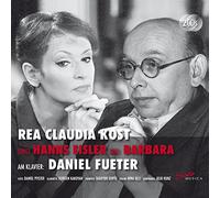 Eisler/ Kunz - Rea Claudia Kost Sings Hanns Eisler & Barbara