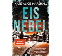 Eisnebel: Thriller | 'Randvoll mit Spannung!' FREIDA McFADDEN