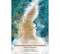 Eitan Ashman and Contempora Empowering Seder Conversations P (Copertina rigida)