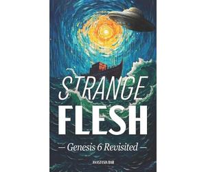 Eitan Bar Anastasia Bar Strange Flesh (Tascabile) Quick-Read Collection