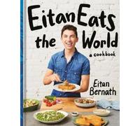 Eitan Bernath Eitan Eats the World (Copertina rigida)