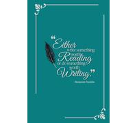 “Either write something worth reading or do something worth writing” Elegant, Vintage Journal with Inspirational Quote - Teal