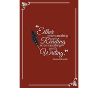“Either write something worth reading or do something worth writing” Elegant, Vintage Journal with Inspirational Quote - Burgundy: Lined Notebook - 6x9 inches - 200 pages