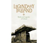 Eithne Massey Legendary Ireland (Copertina rigida)