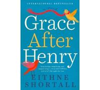 Eithne Shortall Grace After Henry (Tascabile)
