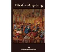 Eitraf-E-Augsburg: The Augsburg Confession in Roman Urdu