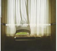 Eitzel Mark - Don'T Be A Stranger