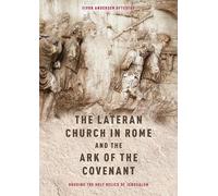 Eivor Andersen The Lateran Church in Rome and the Ark of the (Copertina rigida)