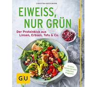 Eiweiß, nur grün: Der Proteinkick aus Linsen, Erbsen, Tofu & Co.