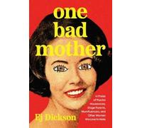 Ej Dickson One Bad Mother (Tascabile)