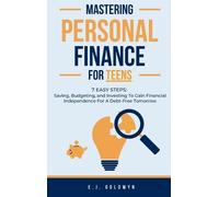 Ej Goldwyn Mastering Personal Finance for Teens (Copertina rigida)