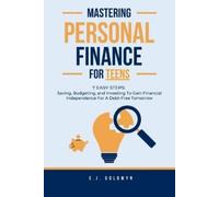 Ej Goldwyn Mastering Personal Finance for Teens (Tascabile)