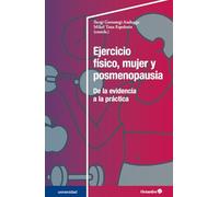 Ejercicio físico, mujer y posmenopausia: De la evidencia a la práctica