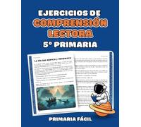 Ejercicios de Comprensión Lectora 5º de Primaria: Lecturas y Actividades de Comprensión para Niños de 11 Años