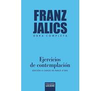 Ejercicios de contemplación: Edición a cargo de Pablo d’Ors: 258