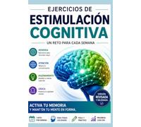 Ejercicios de estimulación cognitiva: Ejercicios para trabajar la memoria, el lenguaje, la atención